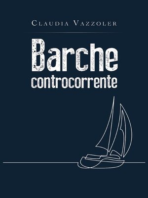 cover image of Barche controcorrente